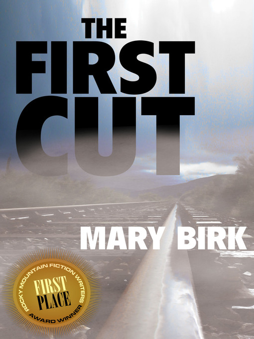 Title details for The First Cut by Mary Birk - Wait list